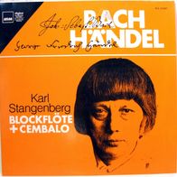 Karl Stangenberg Blockflöte + Cembalo - J.S. Bach - G.F. Händel - Vinyl - 1979