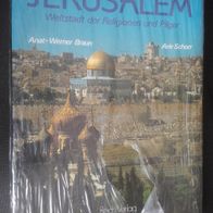 Jerusalem Weltstadt der Religionen und Pilger