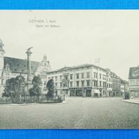 AK Köthen in Anhalt - Markt mit Rathaus. Gelaufen. 1913