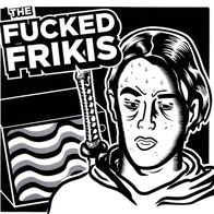 The Fucked Frikis - The Fucked Frikis 7" (2008) Discos Humeantes / Spanien Punk