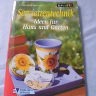 Serviettentechnik - Ideen für Haus und Garten