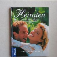 Wedding Hochzeit Heiraten Das Fest ihrer Träume - so klappt es perfekt! Ratgeber