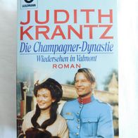 Die Champagner-Dynastie Wiedersehen in Valmont von Judith Krantz Goldmann-Verlag