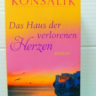 Das Haus der verlorenen Herzen von Heinz G. Konsalik