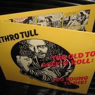 Jethro Tull - Too Old To Rock N´ Roll ... * LP 1976