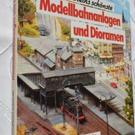 Bernhard Steins schönste Modellbahnanlagen und Dioramen (Weltbild Verlag, 1997)