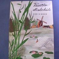 Künstler Malschule für Kinder Bilder mit Farb- und Malvorschlägen Teil 2