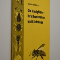 Dr. Liselotte Seifert: Die Honigbiene, Ihre Krankheiten und Schädlinge (1971)