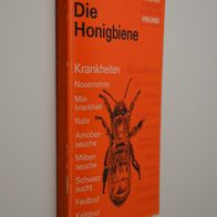 Dr. Liselotte Seifert: Die Honigbiene, Krankheiten und Schädlinge (1976)