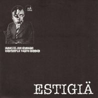 Estigiä - Jamas el ojo humano contemplo tanto horror 7" (2003) Spanien Anarcho-Punk