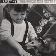 Dead Facts - Who needs the truth ? LP (1990) Starving Missile Records / HC-Punk