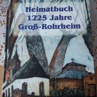 Heitmatbuch - 1225 Jahre Groß-Rohrheim - Heimatbuch von 2007