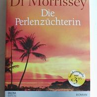 Die Perlenzüchterin: Die große Australien-Saga - Taschenbuchroman von Di Morrissey