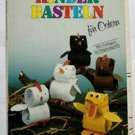 Sigrid Wetzel-Maesmanns - Kinder basteln für Ostern