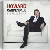 CD * * Howard Carpendale * * Das alles bin ich * *