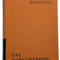 Reimmichl - Das Kapuzinerbübl