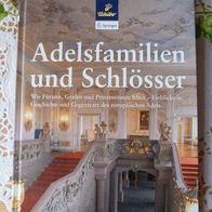 Adelsfamilien und Schlösser - Ein Blick hinter die Kulissen des Adels