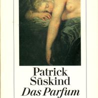 Patrick Süskind - Das Parfum