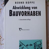 Abwicklung von Bauvorhaben - Bernd Koppe - 1990