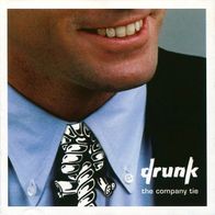 Drunk - The company tie LP (2004) Norwegen Punk / Ex-"Bannlyst" & "So Much Hate"