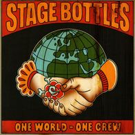 Stage Bottles - One world, one crew 7" (2013) Mad Butcher Records / Streetpunk
