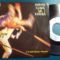 Johnny Clegg & Savuka - I Call Your Name -7" Singel 45er (EM)