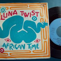 Luna Twist - African Time -7" Singel 45er (EM)