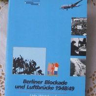 Berliner Blockade und Luftbrücke 1948/49 - Udo Wetzlaugk