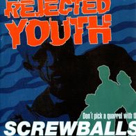 Rejected Youth - Screwballs 7" (2000) Streetmusic Berlin / Streetpunk aus Nürnberg