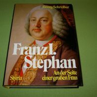 Georg Schreiber, Franz I. Stephan - An der Seite einer großen Frau