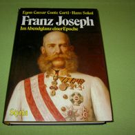 Egon Caesar Conte Corti, Franz Joseph - Im Abendglanz einer Epoche