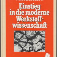 Buch "Einstieg in die moderne Werkstoffwissenschaft" von Witold Brostow
