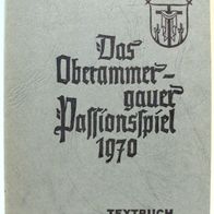 Das Oberammergauer Passionsspiel 1970 Textbuch - Daisenberger - gut erhalten