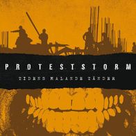 Proteststorm - Tidens malande tänder 7" (2016) Protest Storm / Schweden Crust-Punk