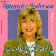 7"ANDERSON, Margit · Der Wein ist wie die Liebe (RAR 1992)