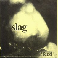 Slag - Feed 7" (1993) 5-Track-EP / US Import / Fetus Records / US Hardcore