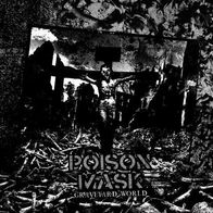 Poison Mask - Graveyard World 7" (2012) Putrid Filth Conspiracy / Crust-Punk