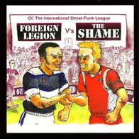 Foreign Legion / The Shame - Split 7" (2015) Ltd. Blue Vinyl / Oi-Punk / Streetpunk