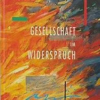 Gesellschaft im Widerspruch - Jahresausgabe 1995 der Fried. Krupp AG Hoesch-Krupp -HC