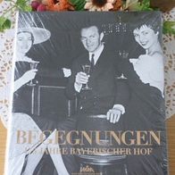 Begegnungen - 175 Jahre Bayerischer Hof - Neu und folienverpackt (NP: 39,90€)