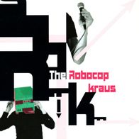 The Robocop Kraus - Fashion 7" (2003) Lage D´or / Alternative-Rock / Post-Punk