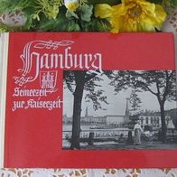 Hamburg seinerzeit zur Kaiserzeit - Anno 1888 bis 1914