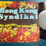 Hong Kong Syndikat - Real Men don‘t eat Gummibears -Singel 45er(FO)
