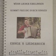 Ebner´s Liederbuch - Bad Königshofen - Klaus und Karola Ebner - 1996