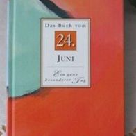 Das Buch vom 24. Juni - Ein ganz besonderer Tag - Chronik