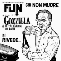 Fun / Gozzilla - Chi non muore 7" (2014) + Insert / Oi-Punk / Punk aus Italien