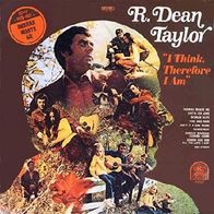 R. Dean Taylor - I Think Therefore I Am - 12" LP - Rare Earth RS 522 (US) 1970
