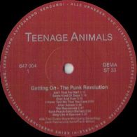Teenage Animals - Getting On-The Punk Revolution - 12" LP - 647 004(D) without Cover