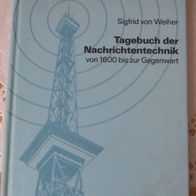 Tagebuch der Nachrichtentechnik - Von 1600 bis zur Gegenwart