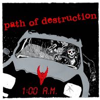 Path Of Destruction - 1:00 A.M. 7" (2003) Havoc Records / US HC-Punk